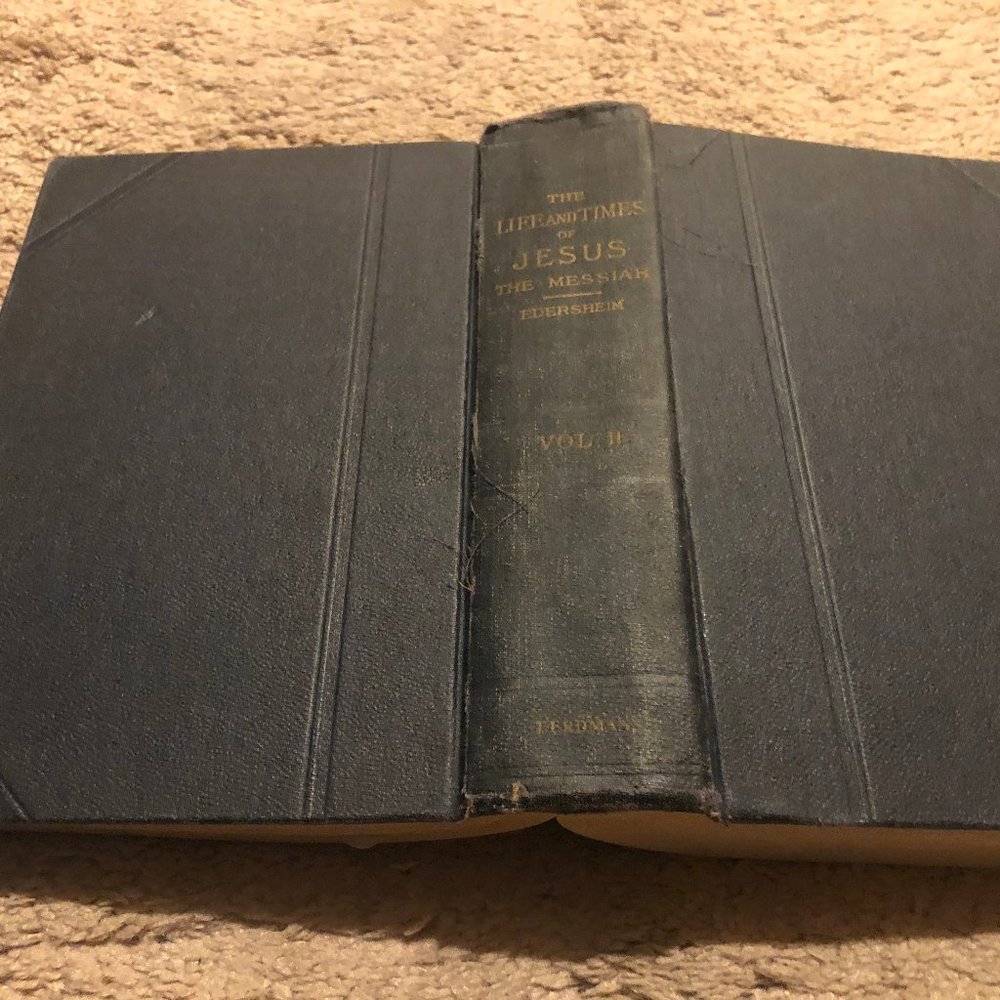 The Life and Times of Jesus the Messiah Volume II